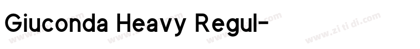 Giuconda Heavy Regul字体转换